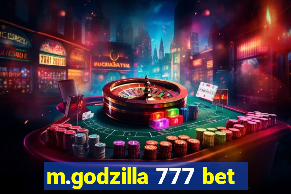m.godzilla 777 bet